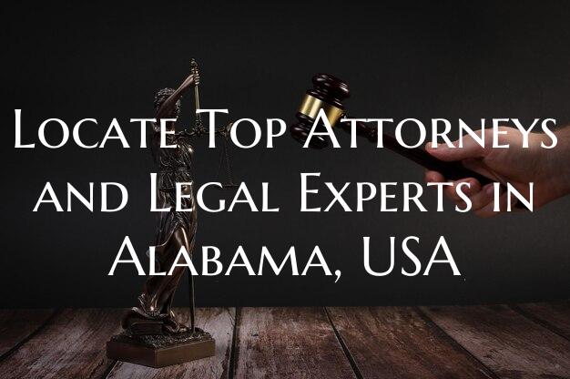 Locate Top Attorneys and Legal Experts in Alabama, USA